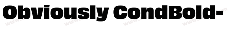 Obviously CondBold字体转换 Obviously CondBold字体转换
